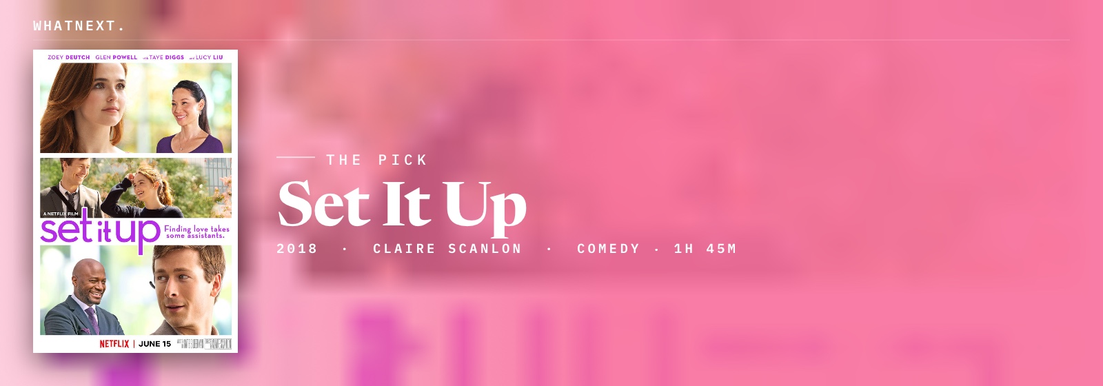 The pick: Set It Up (2018)