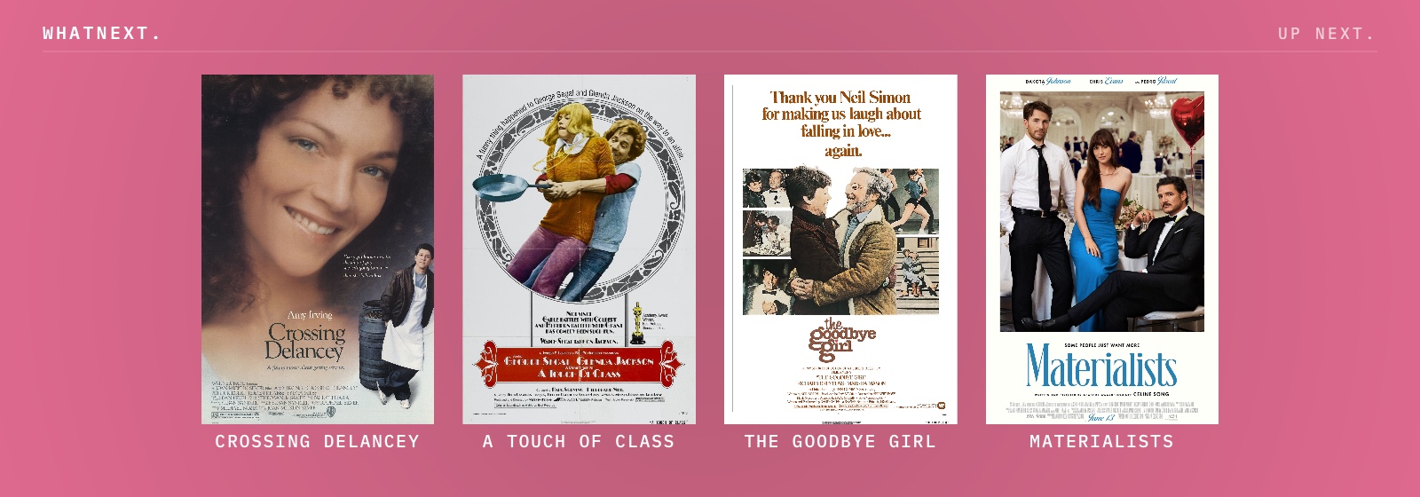 Try these: Crossing Delancey, A Touch of Class, The Goodbye Girl, and Materialists