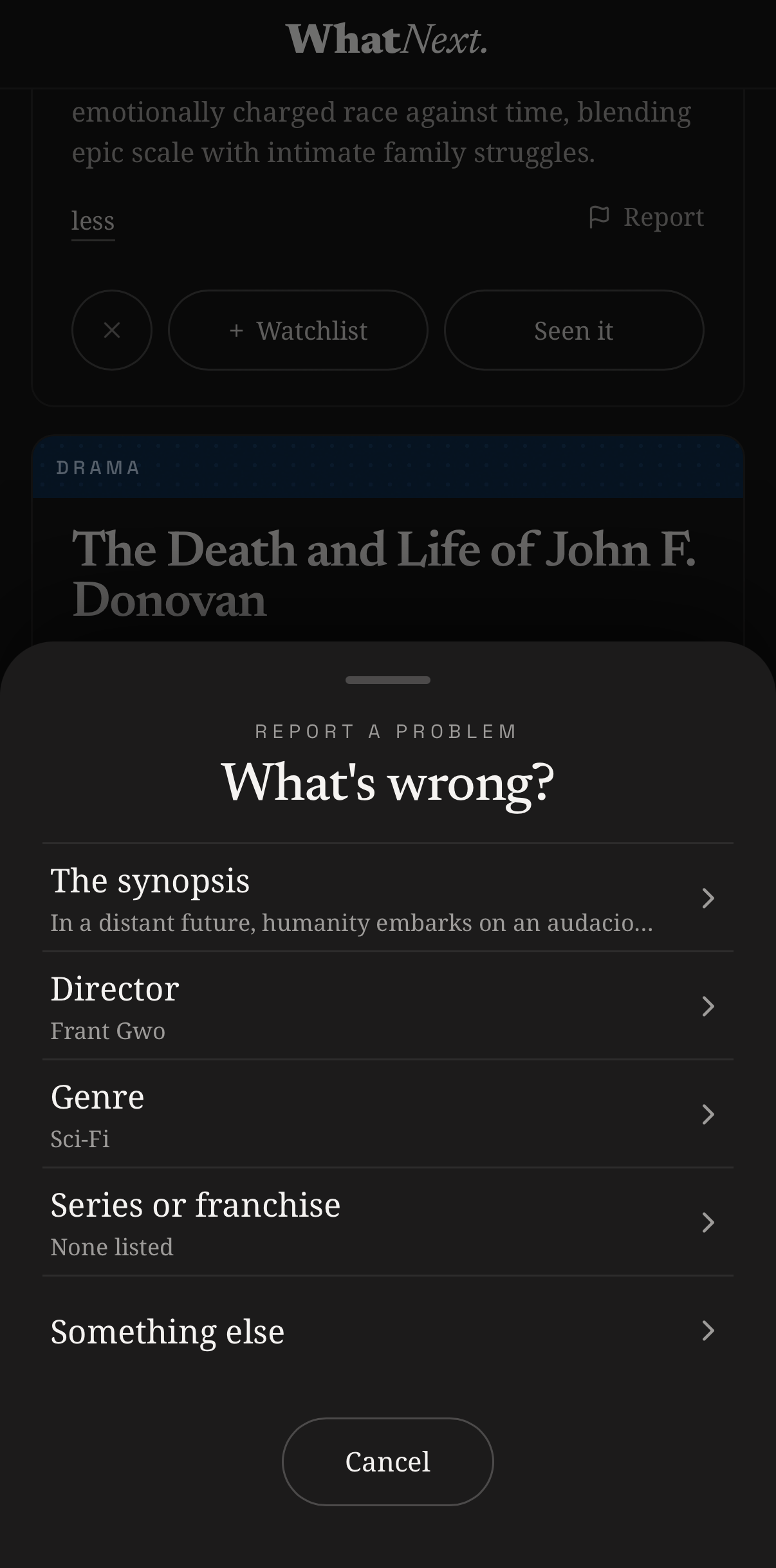 The Report a problem sheet in the app's dark theme, titled What's wrong?, listing the synopsis, director, genre, series or franchise, and something else as things you can report